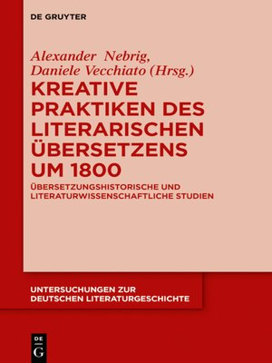 cover image of Kreative Praktiken des literarischen Übersetzens um 1800